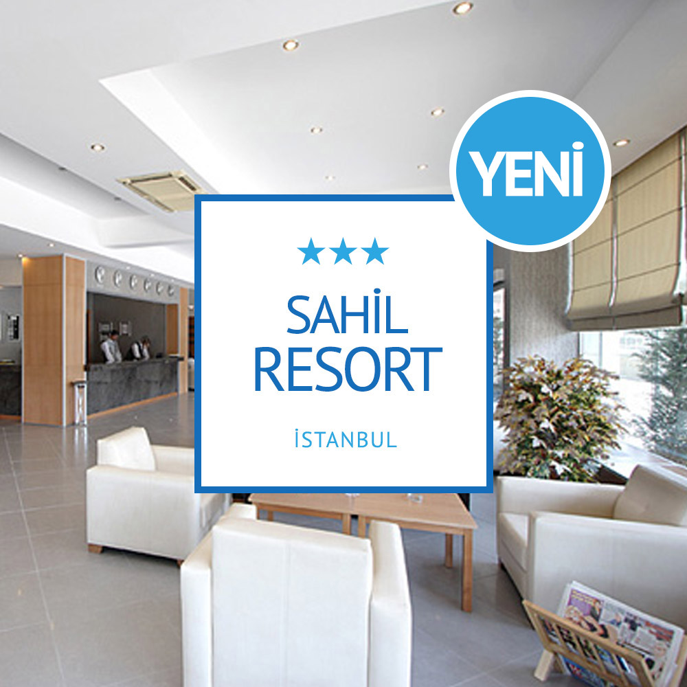 SAHİL RESORT | İSTANBUL