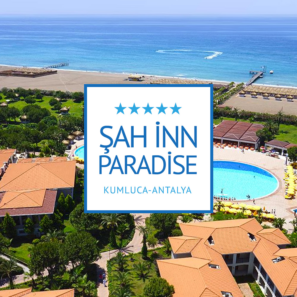 ŞAH INN PARADISE | KUMLUCA-ANTALYA